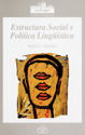 ESTRUCTURA SOCIAL E POLITICA LINGÜISTICA