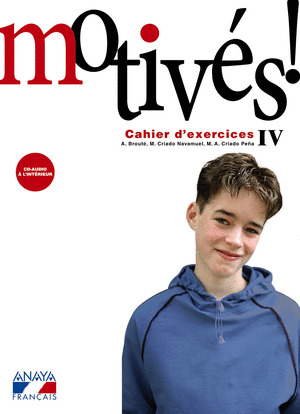 MOTIVES! IV. CAHIER D'EXERCICES ET PORTFOLIO.