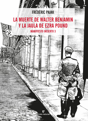 MUERTE DE WALTER BENJAMIN Y LA JAULA DE EZRA POUND,LA