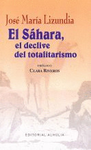 EL SAHARA, EL DECLIVE DEL TOTALITARISMO