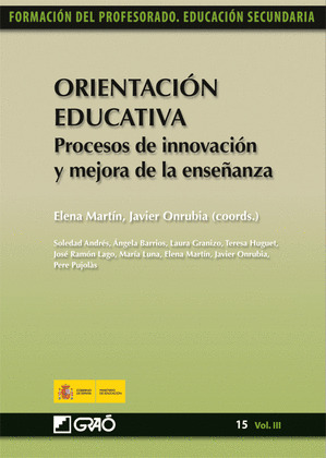 ORIENTACION EDUCATIVA. 15 (VOL.III). PROCESOS DE INNOVACION Y MEJORA DE LA ENSEÑANZA