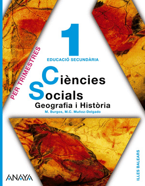 CIÈNCIES SOCIALS. GEOGRAFIA I HISTÒRIA 1. (PER TRIMESTRES)