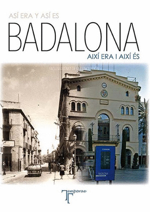 ASI ERA Y ASI ES BADALONA