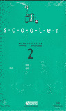 SCOOTER 2 PACK (TB SPANISH+C.CD)