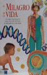 EL MILAGRO DE LA VIDA