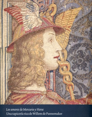 LOS AMORES DE MERCURIO Y HERSE. UNA TAPICERÍA RICA DE WILLEM DE PANNEMAKER
