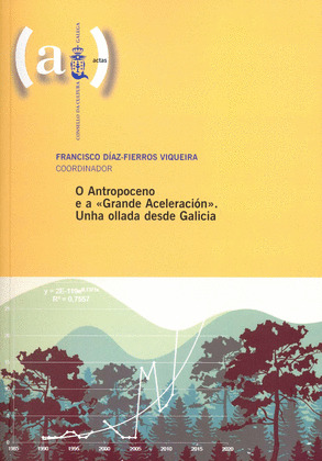 O ANTROPOCENO E A GRANDE ACELERACION