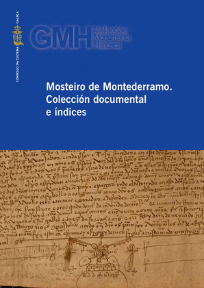 MOSTEIRO DE MONTEDERRAMO. COLECCION MONUMENTAL E ÍNDICES (CON CD)