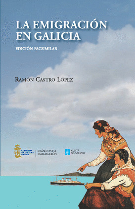 EMIGRACIÓN EN GALICIA, LA