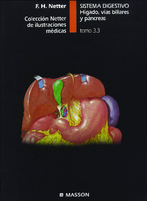COL.CIBA ILUST.MEDICAS T.3.3. SISTEMA DIGESTIVO. HIGADO,VIAS