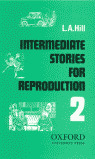 STORIES REPRODUCTION 2.INTERMEDIATE (SECOND SERIES