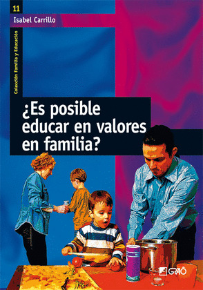 ¿ES POSIBLE EDUCAR EN VALORES EN FAMILIA?
