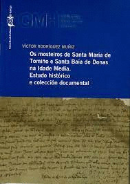 MOSTEIROS DE SANTA MARÍA DE TOMIÑO E SANTA BAIA DE DONAS NA IDADE MEDIA (LIBRO E CD)