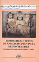 ESMOLEIROS E PETOS DE ANIMAS DA PROVINCIA DE PONTEVEDRA