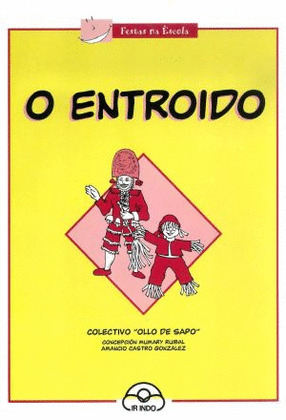 FESTA NA ESCOLA, O ENTROIDO