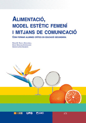 ALIMENTACIÓ, MODEL ESTÈTIC FEMENÍ I MITJANS DE COMUNICACIÓ