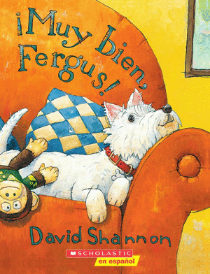 ¡MUY BIEN, FERGUS!