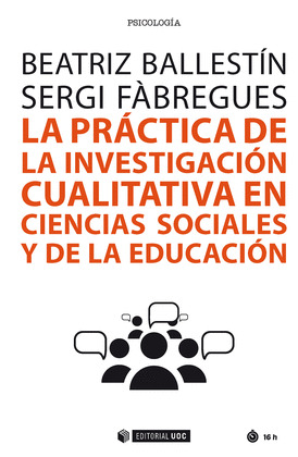 LA PRACTICA DE LA INVESTIGACION CUALITATIVA EN CIENCIAS SOCIALES Y DE LA EDUCACI