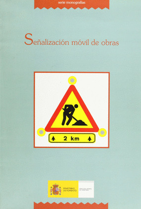 MANUAL DE EJEMPLOS DE SEÑALIZACION DE OBRAS FIJAS