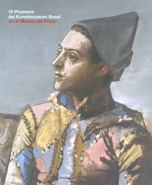 10 PICASSOS DEL KUNSTMUSEUM BASEL EN MUSEO DEL PRADO