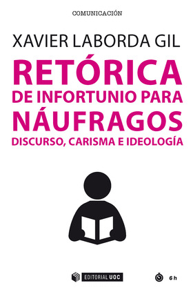 RETORICA DE INFORTUNIO PARA NAUFRAGOS