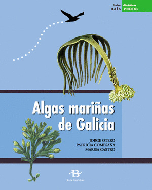 ALGAS MARIÑAS DE GALICIA (GUIAS DIDACTICAS)