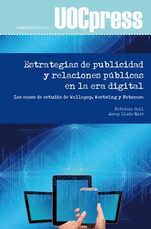 ESTRATEGIAS DE PUBLICIDAD Y RELACIONES PUBLICAS EN LA ERA DIGITAL