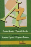 DICTIONAR ROMÂN-SPANIOL, SPANIOL-ROMÂN = DICCIONARIO RUMANO-ESPAÑOL, ESPAÑOL-RUM