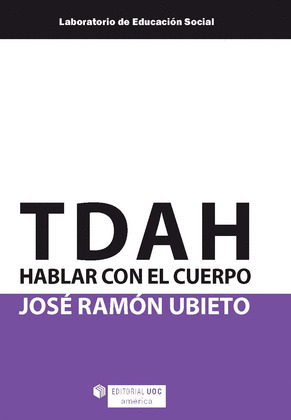 TDAH. HABLAR CON EL CUERPO (EDICIÓN PARA COLOMBIA)