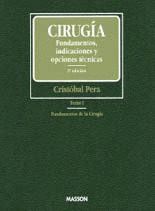 CIRUGIA. TOMO I. FUNDAMENTOS, INDICACIONES Y OPCIONES TECNIC