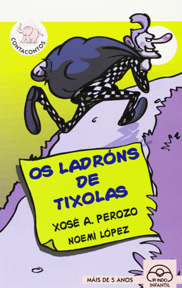 O LADRON DE TIXOLAS