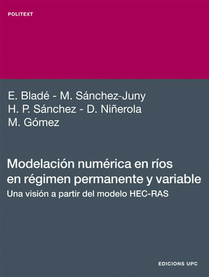 MODELACIÓN NUMÉRICA EN RÍOS EN RÉGIMEN PERMANENTE Y VARIABLE.