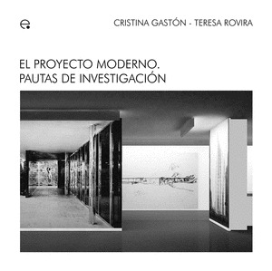 EL PROYECTO MODERNO. PAUTAS DE INVESTIGACIÓN