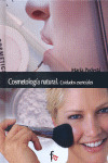 COSMETOLOGIA NATURAL. CUIDADOS ESENCIALES