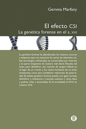 EL EFECTO CSI. LA GENÉTICA FORENSE EN EL S.XXI