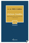 LINGUA CHARRA VOLUMEN II. REGIONALISMOS DE TRAS OS MONTES E ALTO DOURO