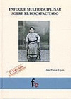 ENFOQUE MULTIDISCIPLINAR SOBRE EL DISCAPACITADO (2ª EDICION)