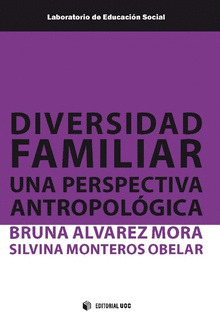 DIVERSIDAD FAMILIAR. UNA PERSPECTIVA ANTROPOLOGICA