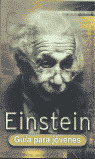 GUIA PARA JOVENES. EINSTEIN (RUSTICA)