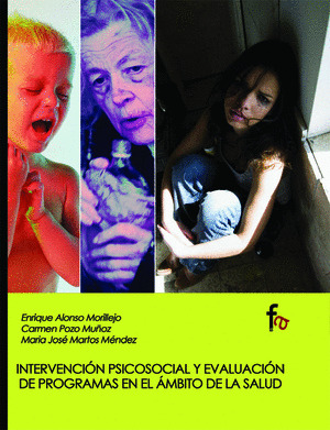 INTERVENCION PSICOSOCIAL Y EVALUACION DE PROGRAMAS EN EL AMBITO DE LA SALUD