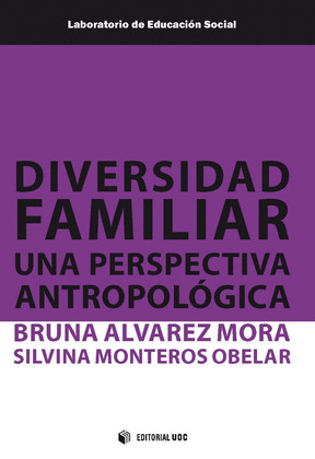 DIVERSIDAD FAMILIAR. UNA PERSPECTIVA ANTROPOLOGICA