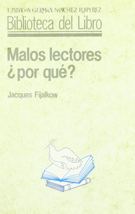 MALOS LECTORES, ¿POR QUE?