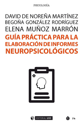 GUIA PRACTICA PARA LA ELABORACION DE INFORMES NEUROPSICOLOGICOS