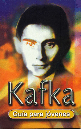 GUIA PARA JOVENES. KAFKA (RUSTICA)