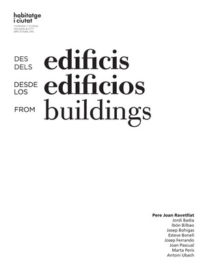 DES DELS EDIFICIS / DESDE LOS EDIFICIOS / FROM BUILDINGS