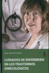 CUIDADOS DE ENFERMERÍA EN LOS TRASTORNOS GINECOLÓGICOS