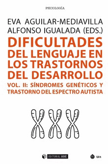 DIFICULTADES DEL LENGUAJE EN LOS TRASTORNOS DEL DESARROLLO (VOL. II)