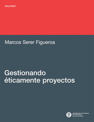 GESTIONANDO ÉTICAMENTE PROYECTOS