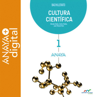 CULTURA CIENTIFICA 1. BACHILLERATO. ANAYA + DIGITAL.