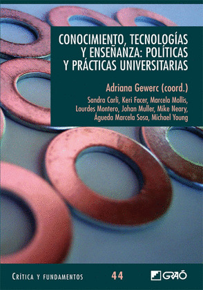 CONOCIMIENTO, TECNOLOGIAS Y ENSEÑANZA: POLITICAS Y PRACTICAS UNIVERSITARIAS